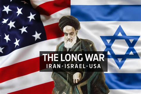 israel iran usa the long war
